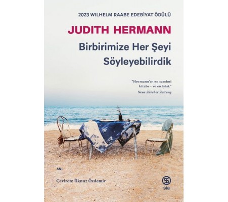 Birbirimize Her Şeyi Söyleyebilirdik Birbirimize Her Şeyi Söyleyebilirdik
