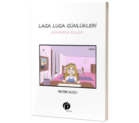 Laga Luga Günlükleri Laga Luga Günlükleri