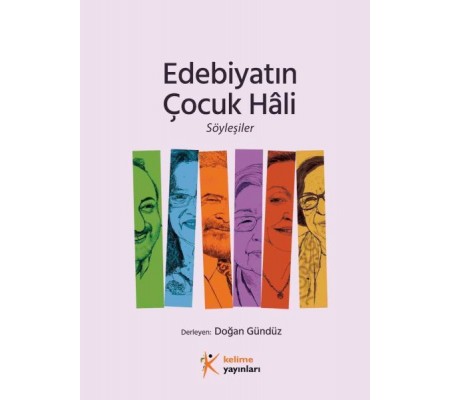 Edebiyatın Çocuk Hâli, Söyleşiler Edebiyatın Çocuk Hâli, Söyleşiler