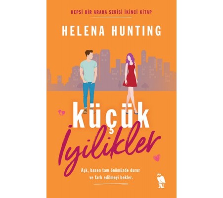 Küçük İyilikler Küçük İyilikler
