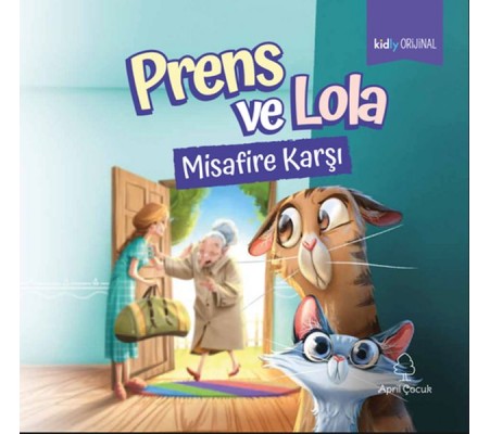 Prens ve Lola Misafire Karşı