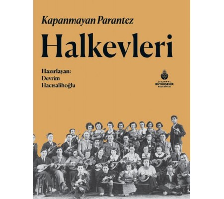 Kapanmayan Parantez Halkevleri