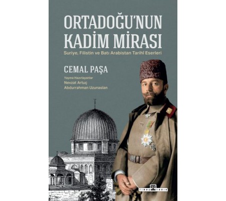 Ortadoğu'nun Kadim Mirası Ortadoğu'nun Kadim Mirası