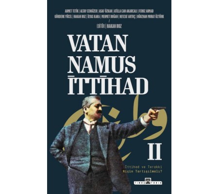 Vatan, Namus, İttihad