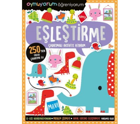 Oynuyorum Öğreniyorum - Eşleştirme Çıkartmalı Aktivite Kitabım