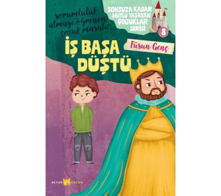 Sonsuza Kadar Mutlu Yaşayan Çocuklar Serisi -8 İş Başa Düştü Sonsuza Kadar Mutlu Yaşayan Çocuklar Serisi -8 İş Başa Düştü