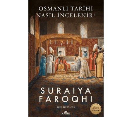 Osmanlı Tarihi Nasıl İncelenir? Osmanlı Tarihi Nasıl İncelenir?