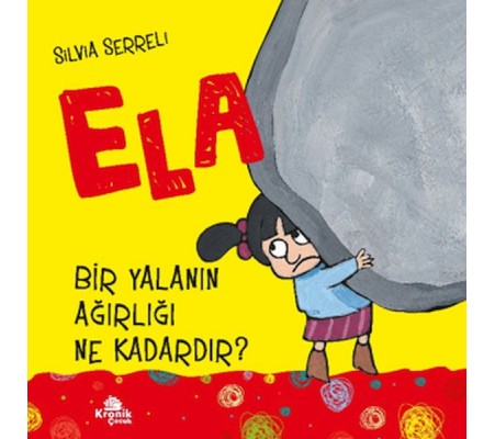 Ela 1 Bir Yalanın Ağırlığı Ne Kadardır ? Ela 1 Bir Yalanın Ağırlığı Ne Kadardır ?