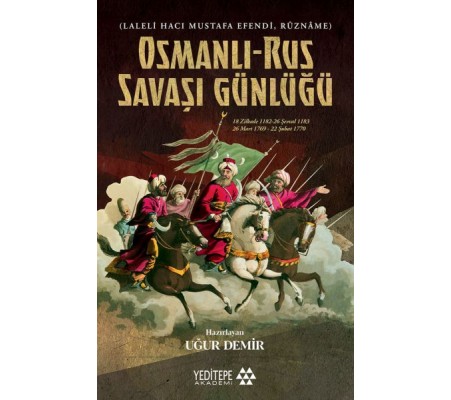Osmanlı Rus Savaşı Günlüğü Osmanlı Rus Savaşı Günlüğü