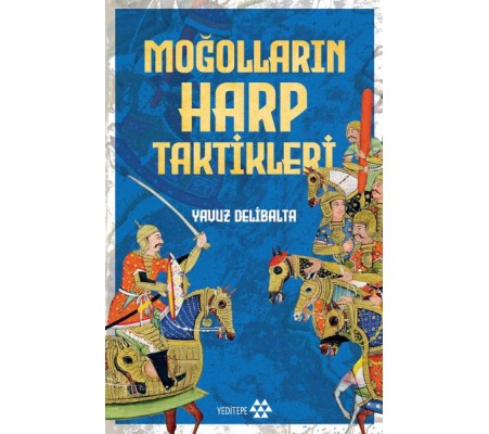Moğolların Harp Taktikleri Moğolların Harp Taktikleri