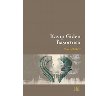 Kayıp Giden Başörtüsü