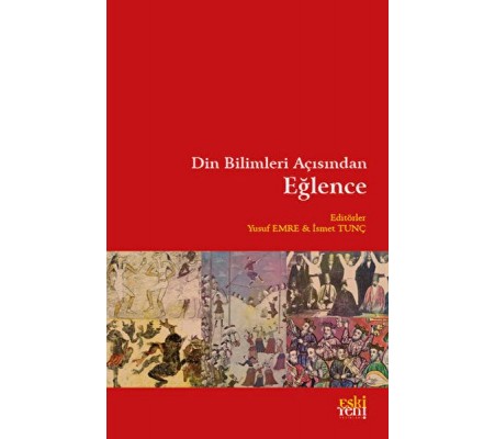 Din Bilimleri Açısından Eğlence Din Bilimleri Açısından Eğlence