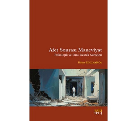 Afet Sonrası Maneviyat Afet Sonrası Maneviyat