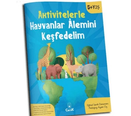 Aktivitelerle Hayvanlar Alemini Keşfedelim Aktivitelerle Hayvanlar Alemini Keşfedelim