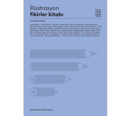 İllüstrasyon Fikirler Kitabı - 40 Ustadan İlhamlar İllüstrasyon Fikirler Kitabı - 40 Ustadan İlhamlar