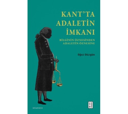 Kant’ta Adaletin İmkanı