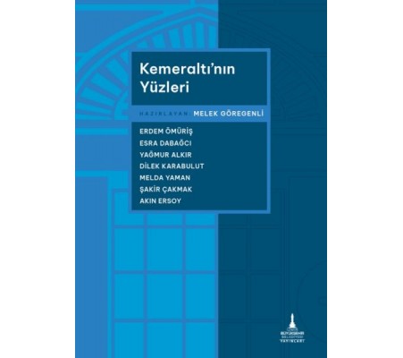 Kemeraltı’nın Yüzleri Kemeraltı’nın Yüzleri