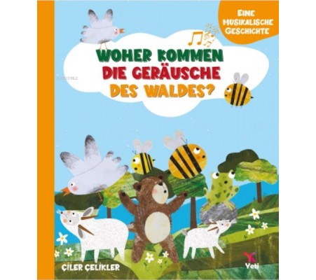 Whoher Kommen Dıe Geräusche Des Waldes? Whoher Kommen Dıe Geräusche Des Waldes?