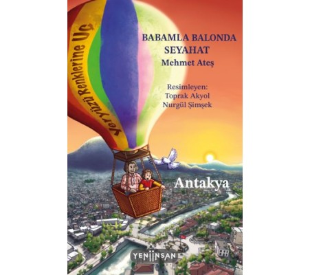 Babamla Balonda Seyahat: Antakya Babamla Balonda Seyahat: Antakya