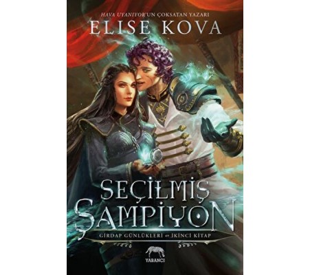 Seçilmiş Şampiyon - Girdap Günlükleri 2. Kitap Seçilmiş Şampiyon - Girdap Günlükleri 2. Kitap