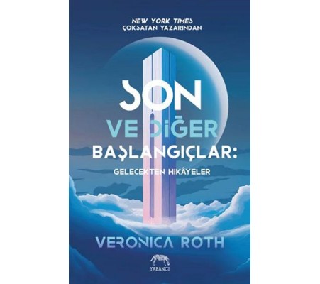 Son ve Diğer Başlangıçlar
