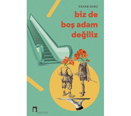 Biz de Boş Adam Değiliz Biz de Boş Adam Değiliz