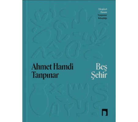 Beş Şehir Eleştirel Basım (Ciltli) Beş Şehir Eleştirel Basım (Ciltli)