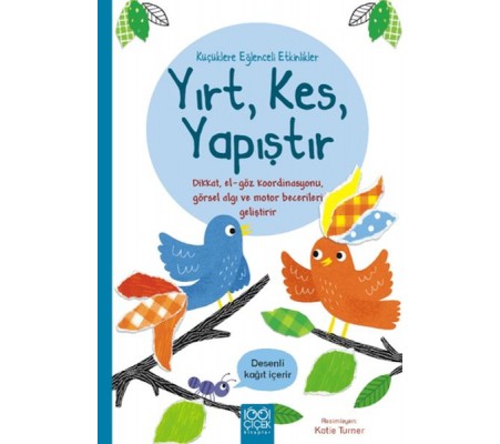 Küçüklere Eğlenceli Etkinlikler- Yırt, Kes, Yapıştır Küçüklere Eğlenceli Etkinlikler- Yırt, Kes, Yapıştır