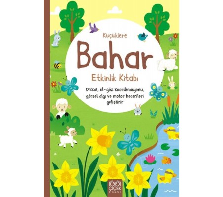 Küçüklere Bahar Etkinlik Kitabı Küçüklere Bahar Etkinlik Kitabı