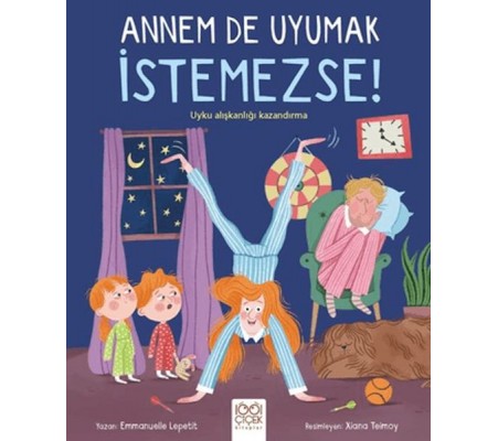 Annem De Uyumak İstemezse! Annem De Uyumak İstemezse!