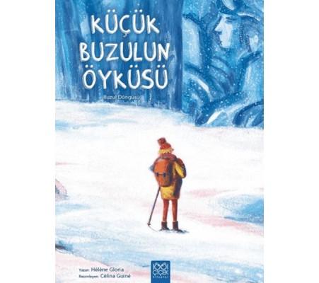 Küçük Buzulun Öyküsü Küçük Buzulun Öyküsü