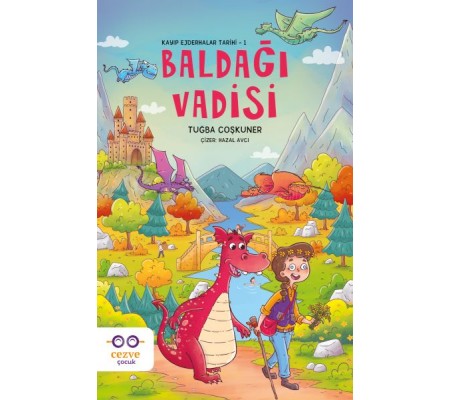 Baldağı Vadisi – Kayıp Ejderhalar Tarihi 1 Baldağı Vadisi – Kayıp Ejderhalar Tarihi 1