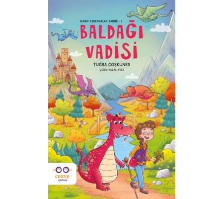 Baldağı Vadisi – Kayıp Ejderhalar Tarihi 1