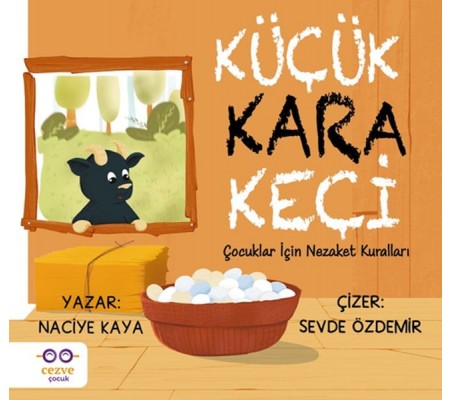 Küçük Kara Keçi – Çocuklar İçin Nezaket Kuralları Küçük Kara Keçi – Çocuklar İçin Nezaket Kuralları