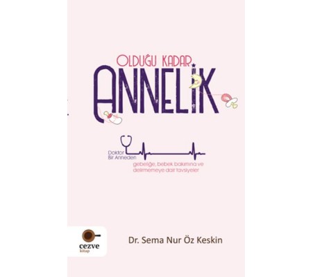 Olduğu Kadar Annelik Olduğu Kadar Annelik
