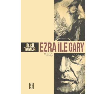 Ezra ile Gary Ezra ile Gary