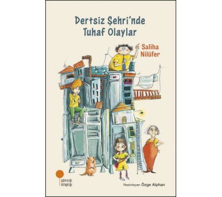 Dertsiz Şehri'nde Tuhaf Olaylar