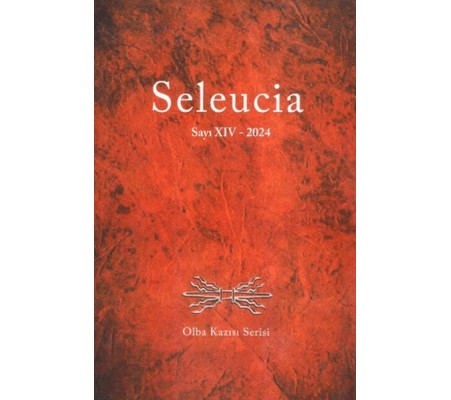Seleucia Sayı XIV 2024 - Olba Kazısı Serisi