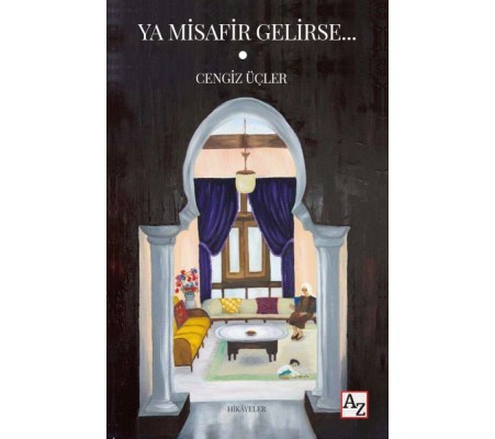 Ya Misafir Gelirse… Ya Misafir Gelirse…