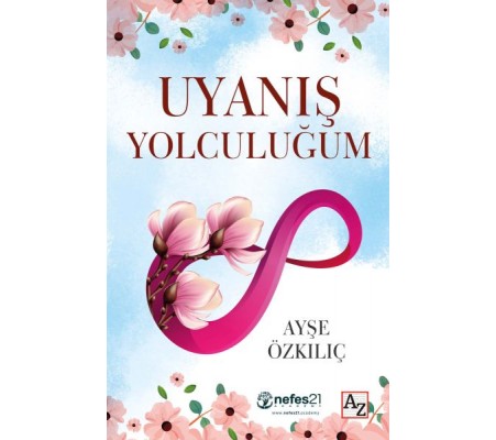 Uyanış Yolculuğum Uyanış Yolculuğum