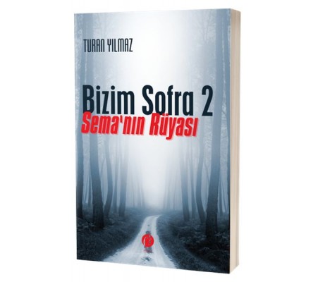 Bizim Sofra 2 Sema’nın Rüyası Bizim Sofra 2 Sema’nın Rüyası