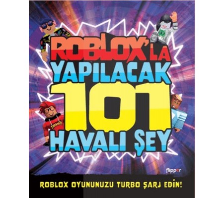 Roblox’la Yapılacak 101 Havalı Şey Roblox’la Yapılacak 101 Havalı Şey