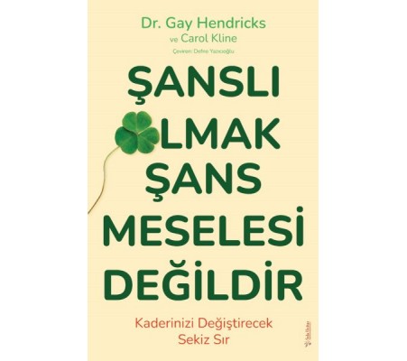 Şanslı Olmak Şans Meselesi Değildir Şanslı Olmak Şans Meselesi Değildir