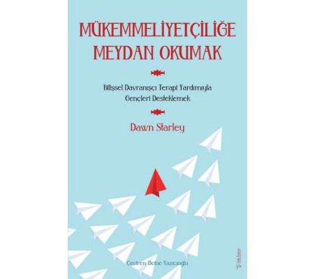 Mükemmeliyetçiliğe Meydan Okumak Mükemmeliyetçiliğe Meydan Okumak