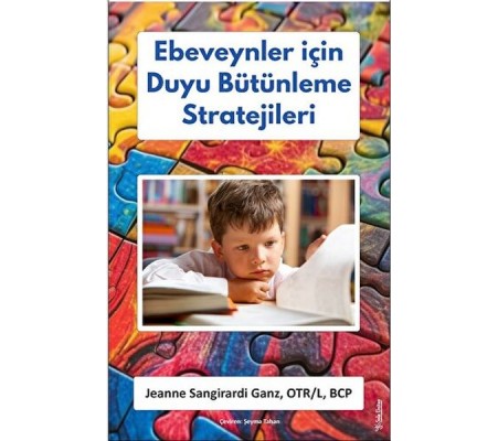 Ebeveynler için Duyu Bütünleme Stratejileri Ebeveynler için Duyu Bütünleme Stratejileri