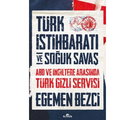 Türk İstihbaratı ve Soğuk Savaş Türk İstihbaratı ve Soğuk Savaş