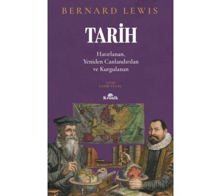 Tarih Hatırlanan, Yeniden Canlandırılan, Kurgulanan Tarih Hatırlanan, Yeniden Canlandırılan, Kurgulanan