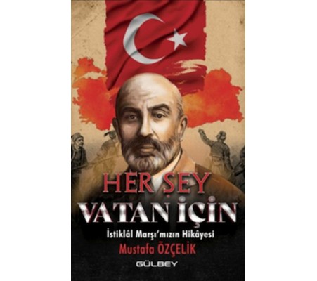 Her Şey Vatan İçin Her Şey Vatan İçin