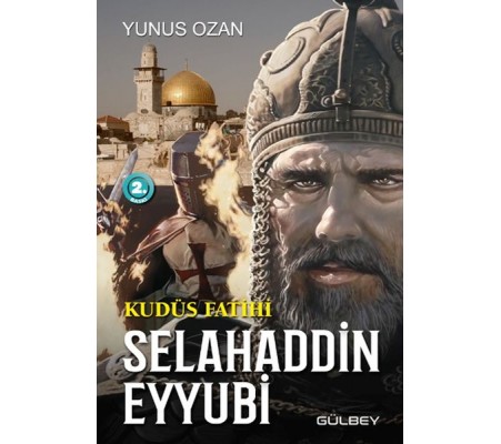 Kudüs Fatihi Selahaddin Eyyubi Kudüs Fatihi Selahaddin Eyyubi