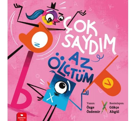 Çok Saydım, Az Ölçtüm